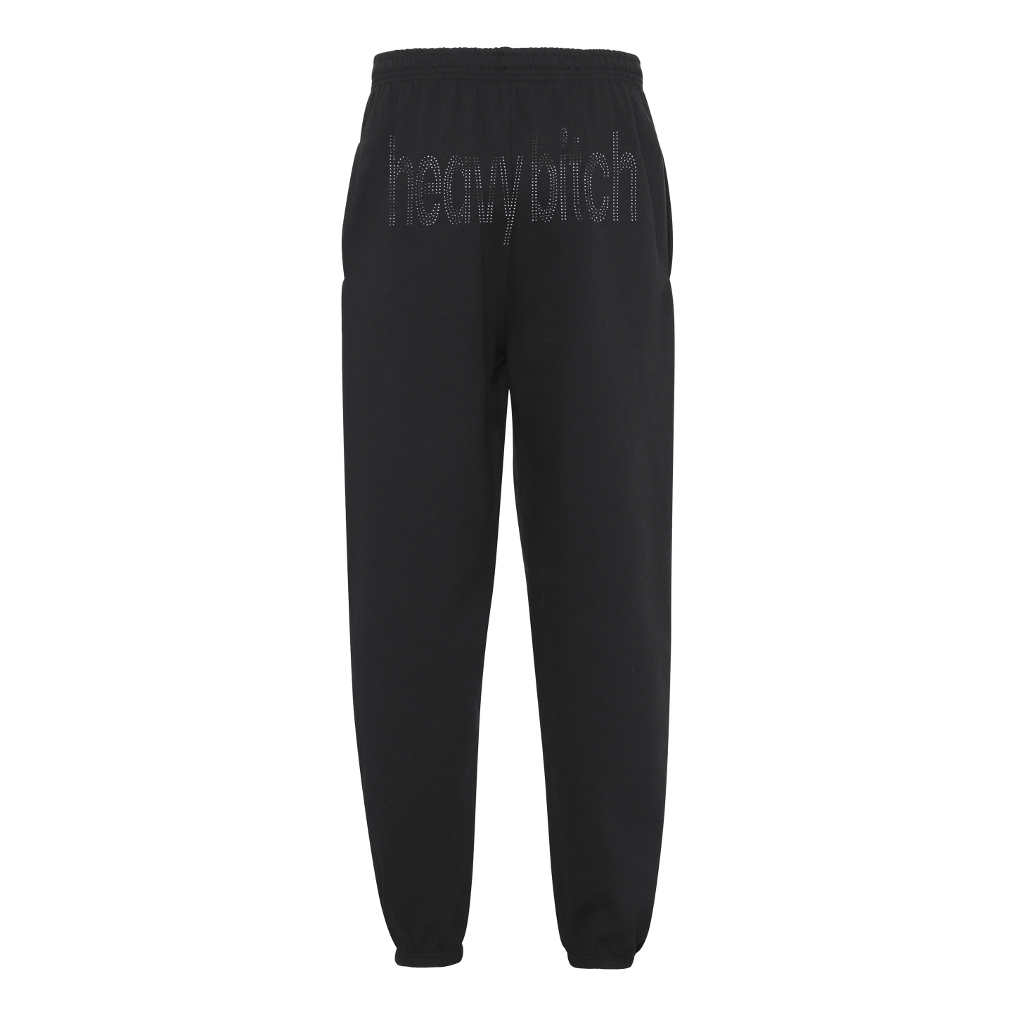 HEAVY BITCH SWEATPANTS